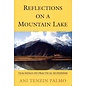 Snow Lion Publications Reflections on a mountain lake, by Ani Tenzin Palmo