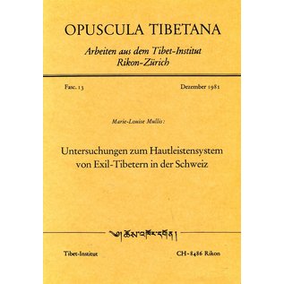 Verlag Tibet Institut Rikon Untersuchungen zum Hautleistensystem von Exil-Tibetern in  der Schweiz, von Marie-Louise Mullis