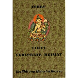 Verlag Ullstein Tibet, verlorene Heimat, von Thubten Dschigme Norbu,  erzählt von Heinrich Harrer, Thubten Jigme Norbu