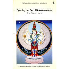 Wisdom Publications Opening the Eye of New Awareness, by HH The Dalai Lama 14