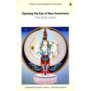 Wisdom Publications Opening the Eye of New Awareness, by HH The Dalai Lama 14