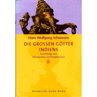 Diederichs Gelbe Reihe Die Grossen Götter Indiens, von Hans Wolfgang Schumann