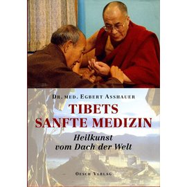 Oesch Verlag Tibets sanfte Medizin, von Egbert Asshauer