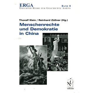 Iudicium Verlag München Menschenrechte und Demokratie in China, von Thoralf Klein und Reinhard Zöllner