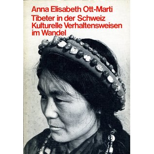 Eugen Rentsch Verlag Tibeter in der Schweiz: Kulturelle Verhaltenweisen im Wandel, von  Anna Elisabeth Ott-Marti