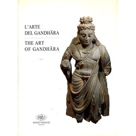 Renzo Freschi Milano L' Arte del Gandhara - The Art of Gandhara, by Renzo Freschi