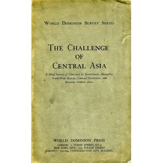 World Dominion Press The Challenge of Central Asia, by Mildred Cable a.o.