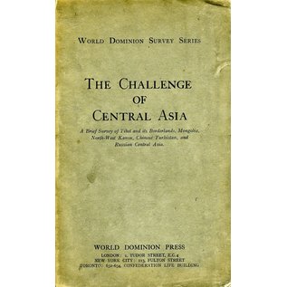 World Dominion Press The Challenge of Central Asia, by Mildred Cable a.o.