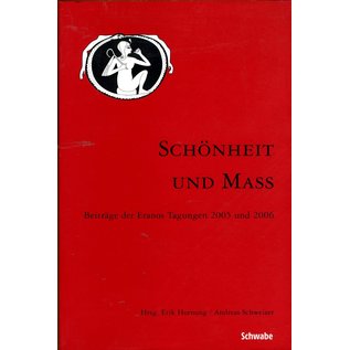 Schwabe Verlag Basel Der Buddha und die Wandlung seiner Erscheinungen, von Claudine Bautze-Picron, in: Schönheit und Mass, Beiträge der Eranos Tagungen 2005/2006