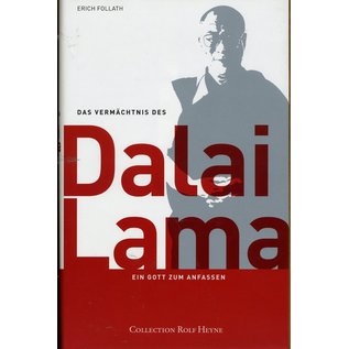 Collection Rolf Heyne Das Vermächtnis des Dalai Lama, von Erich Follath