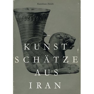 Kunsthaus Zürich Kunstschätze aus Iran, von Roman Ghirshman