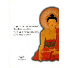 Renzo Freschi Milano L' Arte del Buddismo /The Art of Buddhism, by Renzo Freschi