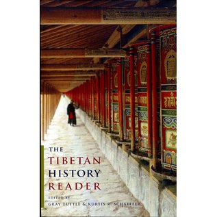 Columbia University Press The Tibetan History Reader, ed. by Gray Tuttle and Kurtis R. Schaeffer