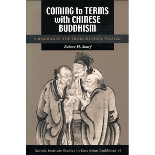 Kuroda Institute Coming to Terms with Chinese Buddhism, by Robert H Sharf