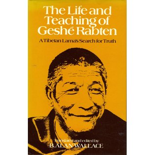 George Allen and Unwin The Life and Teaching of Geshe Rabten, By B. Allan Wallace