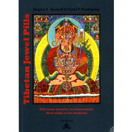 Fabri Verlag Tibetan Jewel Pills, by Jürgen C. Aschoff and Tashi Y. Tashigang