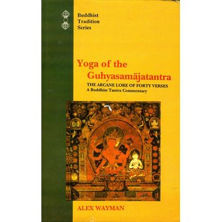 Motilal Banarsidas Publishers Yoga of the Guhyasamajatantra, by Alex Wayman