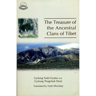 Library of Tibetan Works and Archives The Treasure of the Ancestral Clans of Tibet, by Gyilung Tashi Gyatso and Gyilung Thugchok Dorji