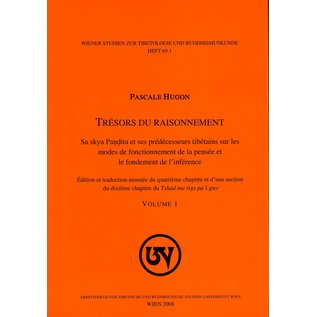 Wiener Studien zur Tibetologie und Buddhismuskunde Trésors du Raisonnement, by Pascale Hugon