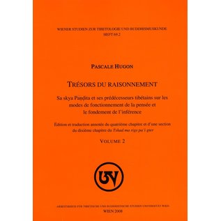 Wiener Studien zur Tibetologie und Buddhismuskunde Trésors du Raisonnement, by Pascale Hugon