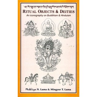 Vajra Publications Ritual Objects and Deities: An Iconography on Buddhism & Hinduism, by  Mukhiya N. Lama and Mingyur T. Lama