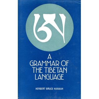 Motilal Banarsidas Publishers A Grammar of the Tibetan Language, by Herbert Bruce Hannah