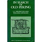Oxford University Press In Search of old Peking, by L.C. Arlington and William Lewisohn