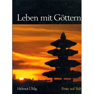 Verlag Das Andere Leben mit Göttern: Feste auf Bali, von Helmut Uhlig