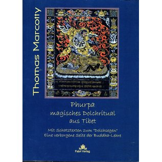 Fabri Verlag Phurpa: Magisches Dolchritual aus Tibet, von Thomas Marcotti