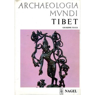 Nagel  Verlag München Archaeologia Mundi: Tibet, von Giuseppe Tucci