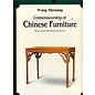 Art Media Resources Connoisseurship of Chinese Furniture, by Wang Shixiang