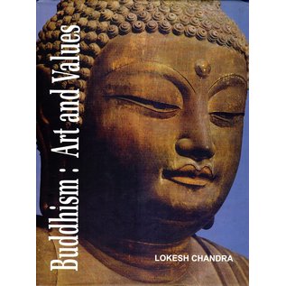 International Academy of Indian Culture Buddhism: Art and Values, by Lokesh Chandra