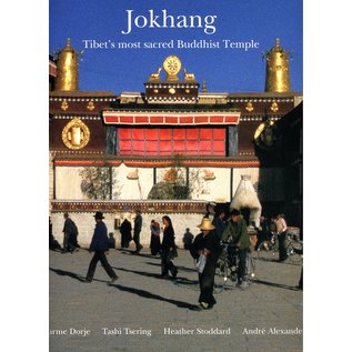 Edition Hansjörg Mayer Jokhang, Tibet's most sacred Buddhist Temple, by Gyurme Dorje, Tashi Tsering, Heather Stoddard, Andre Alexander