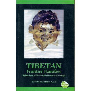 Vajra Publications Tibetan Frontier Families: Reflections on three Generations from Dingri, by Barbara Nimri Aziz