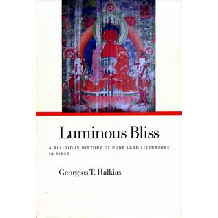 Dev Publishers, New Delhi Luminous Bliss, A Religious History of the Pure Land Buddhism in Tibet, by Gergios T. Halkias