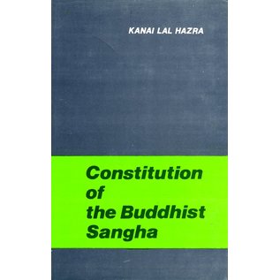 B.R. Publishing Corporation Constitution of the Buddhist Sangha, by Kanai Lal Hazra