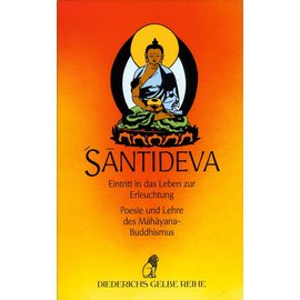 Diederichs Gelbe Reihe Santideva: Eintritt in das Leben zur Erleuchtung, von Ernst Steinkellner