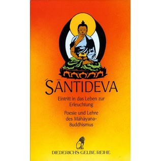 Diederichs Gelbe Reihe Santideva: Eintritt in das Leben zur Erleuchtung, von Ernst Steinkellner