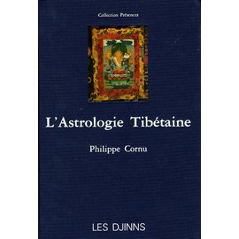 Les Djinns L' Astrologie Tibétaine, par Philippe Cornu