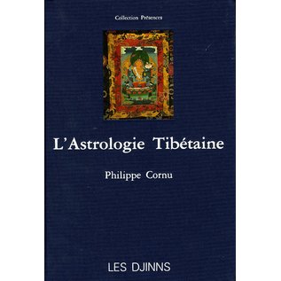 Les Djinns L' Astrologie Tibétaine, par Philippe Cornu