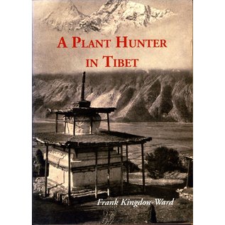 Orchid Press, Bangkok A Plant Hunter in Tibet, by Frank Kingdon-Ward