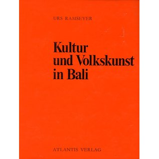 Atlantis Verlag Kultur und Volkskunst auf Bali, von Urs Ramseier