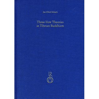 Ludwig Reichert Verlag Wiesbaden Three-Vow Theories in Tibetan Buddhism, By Jan-Ulrich Sobisch