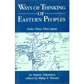 Motilal Banarsidas Publishers Ways of Thinking of Eastern Peoples, by Hajime Nakamura, Philip P. Wiener