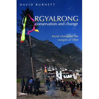 LuLu Rgyalrong: Conservation and Change, by David Burnett
