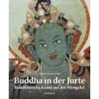 Hirmer Buddha in der Jurte, Buddhistische Kunst aus der Mongolei, von Carmen Meinert