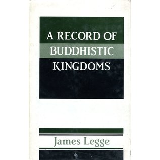 Munshiram Manoharlal Publishers A Record of Buddhistic Kingdoms, by James Legge