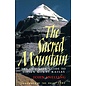 East/West The Sacred Mountain: The Complete guide to Tibet's Mount Kailas, by John Snelling