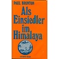 O.W. Barth Als Einsiedler im Himalaya, von Paul Brunton