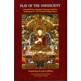 National Library & Archives of Bhutan Play of the Omniscient, By Yonten Dargye, Per K. Sorensen, Gyönpo Tshering